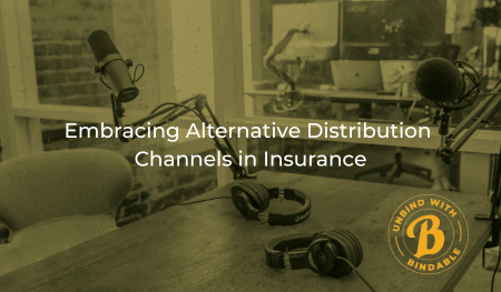 Embracing Alternative Distribution Channels in Insurance